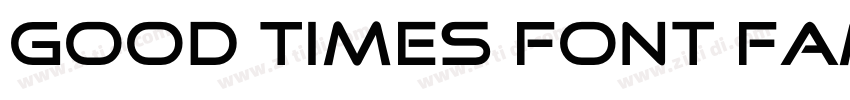 Good Times Font Fami字体转换